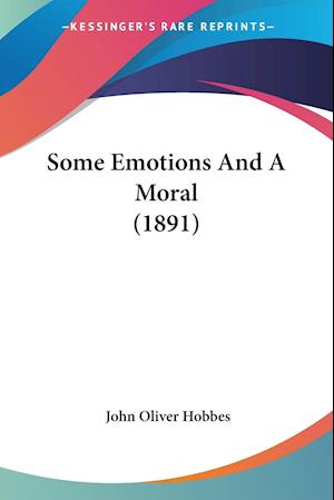 Some Emotions And A Moral (1891)