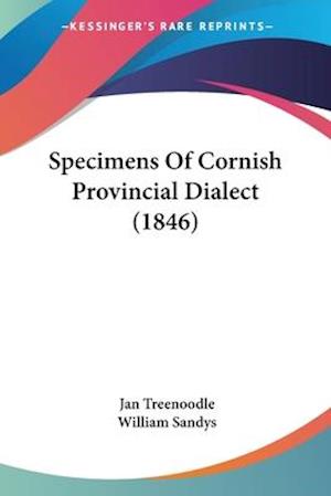 Specimens Of Cornish Provincial Dialect (1846)