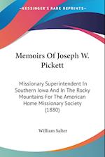 Memoirs Of Joseph W. Pickett