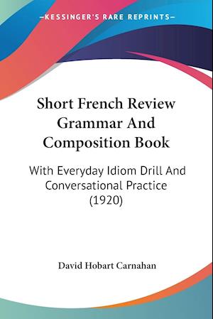 Short French Review Grammar And Composition Book