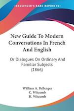 New Guide To Modern Conversations In French And English
