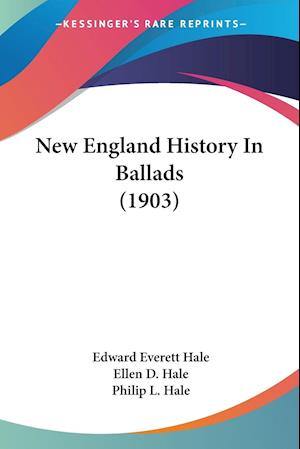 New England History In Ballads (1903)