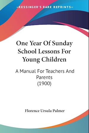 One Year Of Sunday School Lessons For Young Children