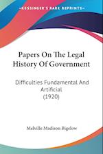 Papers On The Legal History Of Government