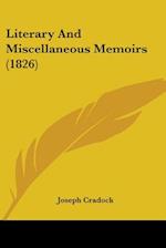 Literary And Miscellaneous Memoirs (1826)