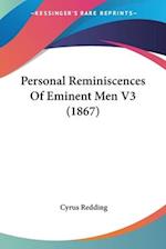 Personal Reminiscences Of Eminent Men V3 (1867)