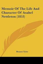 Memoir Of The Life And Character Of Asahel Nettleton (1853)