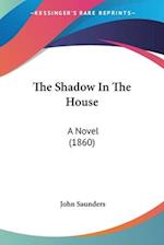 The Shadow In The House