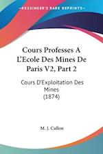 Cours Professes A L'Ecole Des Mines De Paris V2, Part 2