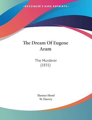 The Dream Of Eugene Aram