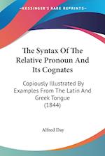 The Syntax Of The Relative Pronoun And Its Cognates
