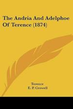 The Andria And Adelphoe Of Terence (1874)