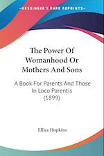 The Power Of Womanhood Or Mothers And Sons