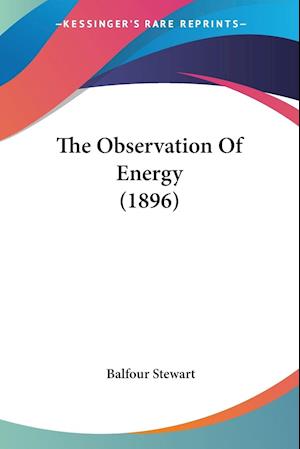 The Observation Of Energy (1896)