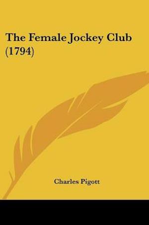 The Female Jockey Club (1794)