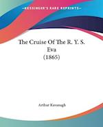 The Cruise Of The R. Y. S. Eva (1865)