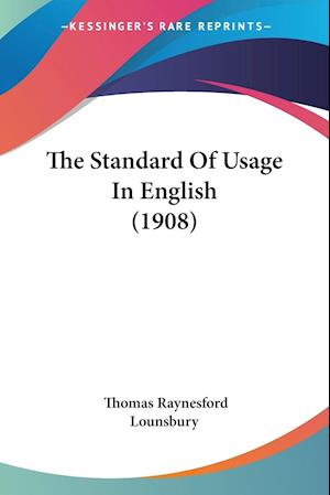The Standard Of Usage In English (1908)