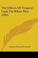 The Effects Of Tropical Light On White Men (1905)