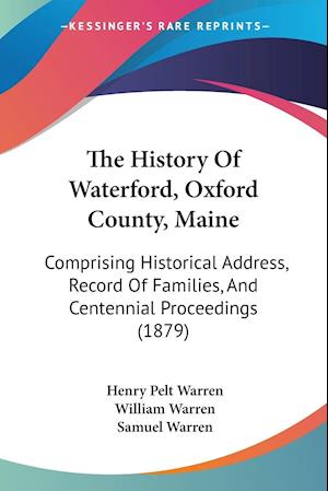 The History Of Waterford, Oxford County, Maine