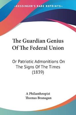 The Guardian Genius Of The Federal Union