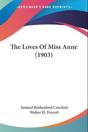 The Loves Of Miss Anne (1903)