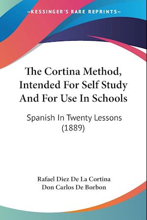 The Cortina Method, Intended For Self Study And For Use In Schools