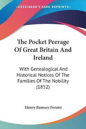 The Pocket Peerage Of Great Britain And Ireland