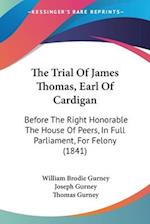 The Trial Of James Thomas, Earl Of Cardigan