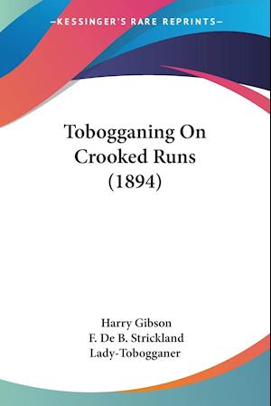 Tobogganing On Crooked Runs (1894)