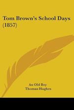 Tom Brown's School Days (1857)
