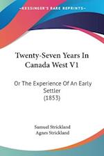 Twenty-Seven Years In Canada West V1