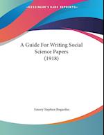 A Guide For Writing Social Science Papers (1918)