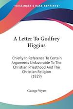 A Letter To Godfrey Higgins
