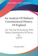 An Analysis Of Hallam's Constitutional History Of England