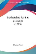 Recherches Sur Les Miracles (1773)