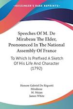Speeches Of M. De Mirabeau The Elder, Pronounced In The National Assembly Of France
