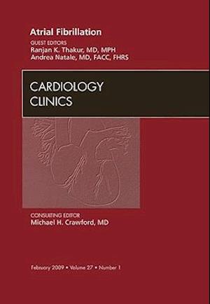 Atrial Fibrillation, An Issue of Cardiology Clinics