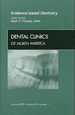Evidence-based Dentistry, An Issue of Dental Clinics