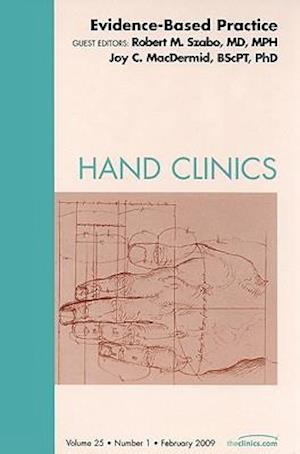 Evidence-Based Practice, An Issue of Hand Clinics