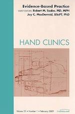 Evidence-Based Practice, An Issue of Hand Clinics
