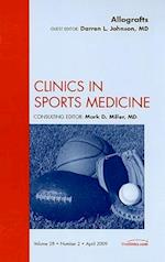 Allografts, An Issue of Clinics in Sports Medicine
