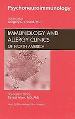 Psychoneuroimmunology, An Issue of Immunology and Allergy Clinics