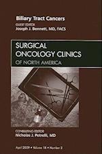 Biliary Tract Cancers, An Issue of Surgical Oncology Clinics