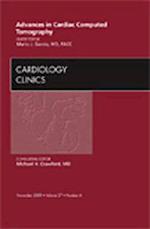 Advances in Cardiac Computed Tomography, An Issue of Cardiology Clinics