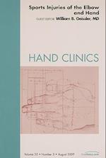 Sports Injuries of the Elbow and Hand, An Issue of Hand Clinics