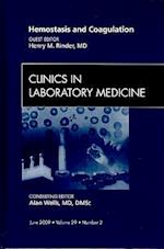 Hemostasis and Coagulation, An Issue of Clinics in Laboratory Medicine