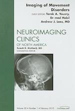 Imaging of Movement Disorders, An Issue of Neuroimaging Clinics