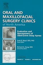 Evaluation and Management of Obstructive Sleep Apnea, An Issue of Oral and Maxillofacial Surgery Clinics