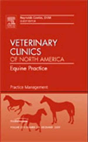 Practice Management, An Issue of Veterinary Clinics: Equine Practice