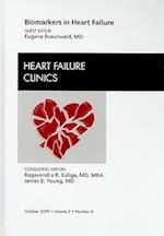 Biomarkers in Heart Failure, An Issue of Heart Failure Clinics